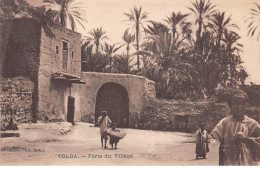 Algérie - N°63429 - Tolga - Porte Du Village - Autres & Non Classés