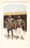 Afrique Du Sud - N°72315 - Le Transvaal Et L'Afrique Sauvage - Deux Hommes - Sud Africa