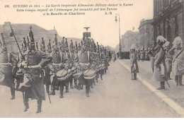 ALLEMAGNE - SAN36062 - La Garde Impériale Allemande Défilant Devant Le Kaiser - Guerre De 1914 - Andere & Zonder Classificatie