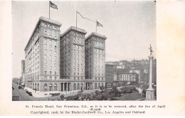ETATS UNIS - SAN FRANCISCO - SAN39439 - St Francis Hotel - As It Is To Be Restored After The Fire Of April 18, 1906 - San Francisco