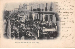 ALGERIE - ORAN - SAN39365 - Fêtes Du Millénaire - Avril 1902 - Oran