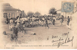 ALGERIE - AIN SEFRA - SAN39377 - Catastrophe Du 21 Octobre 1904 - Arrivée D'un Bataillon De Tirailleurs - Otros & Sin Clasificación