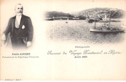 ALGERIE - SAN39358 - Souvenir Du Voyage Présidentiel - Avril 1903 Emile Loubet, Président De La République Française - Scènes & Types