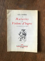 LES CAHIERS De Marottes Et Violons D'Ingres N 81 - Other & Unclassified