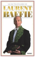 Dictionnaire De Laurent Baffie - Other & Unclassified