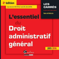 L'essentiel Du Droit Administratif Général 2015-2016 - Autres & Non Classés