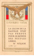 Etats-Unis - N°84631 - W. Wilson - La Leçon De La Bastille ... Peuples Libres - Aigle - Sonstige & Ohne Zuordnung