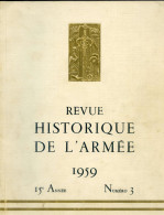 Revue Historique Des Armées   1959  N°3 - Geschiedenis