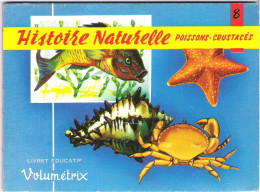 Volumetrix - Livret éducatif - 8 - Histoire Naturelle - Poissons Crustacés - 48 Illustrations - Geographie