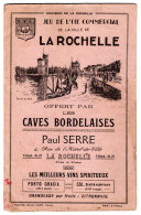 Jeu De L'oie Commercial De La Ville De La Rochelle. Offert Par Les Caves Bordelaises, Paul Serre, La Rochelle. 1935 - Werbung