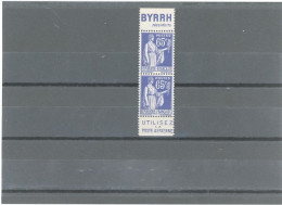 BANDE PUB- N°365 TYPE II - PAIRE N°-PAIX 65c BLEU -PUB -BYRRH ( Réconforte) + POSTE AERIENNE -MAURY 243c - Unused Stamps