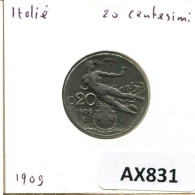 20 CENTESIMI 1909 ITALIEN ITALY Münze #AX831.D.A - 1900-1946 : Victor Emmanuel III & Umberto II