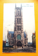 GENT - GAND -  Hoofdkerk Sint-Baafs  - La Tour De Saint Bavon  -  1908 - Gent