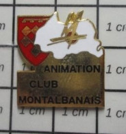 811B Pin's Pins / Beau Et Rare / VILLES / MONTAUBAN ANIMATION CLUB MONTALBANAIS - Marcas Registradas