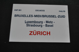 Pancarte D'itinéraire De Train Plaque SNCB NMBS EDELWEISS Luxembourg Metz Zurich Basel Bruxelles Midi Brussel Zuid Fbmz - Railway & Tramway