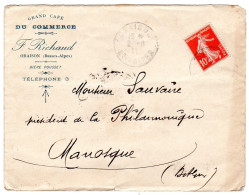 1911  " Grand Café Du COMMERCE  F GIRAUD à ORAISON 04 "  Envoyée à MANOSQUE - Storia Postale