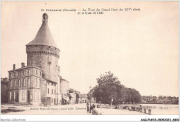 AAGP1-33-0035 - LIBOURNE - La Tour Du Grand-Port Du XIV Siècle Et Le Quai De L'Isle - Libourne