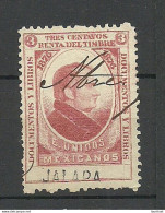 MEXICO Jalada 1876 Revenue Tax Taxe Renta Del Timbre 3 C. O - Mexico