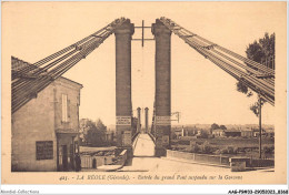 AAGP9-33-0771- LA REOLE - Entree Du Grand Pont Suspendu Sur La Garonne - La Réole