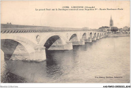 AAGP8-33-0707- LIBOURNE - Le Grand Pont Sur La Dordogne Construit Sous Napoleon Ier - Libourne