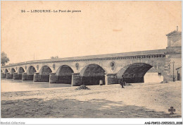 AAGP8-33-0682- LIBOURNE- Le Pont De Pierre - Libourne