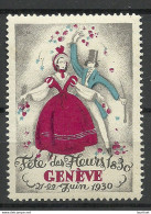 Schweiz Switzerland 1930 Fete Des Fleurs Geneve Suisse Geneve Advertising Vignette Poster Stamp Reklamemarke MNH - Andere & Zonder Classificatie