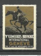 Schweiz Switzerland Suisse 1930 Vme Concours Hippique International Geneve Advertising Vignette Reklamemarke * - Paardensport