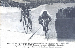 CPA - Cyclisme - Arrivée De La Finale Du Championnat Du Monde De Vitesse 1931 -HANSEN - MICHARD - Ciclismo
