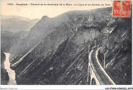 AAYP7-38-0646 - Chemin De Fer Electrique De La MURE - La Ligne Et Les Abimes Du Drac - La Mure
