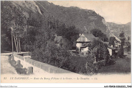 AAYP5-38-0433 - Le Route Du BOURG-D'OISANS A LA GRAVE - Le Dauphin - Bourg-d'Oisans