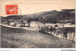 ADJP2-42-0143 -  USSON-EN-FOREZ - Route De Sauvessanges Et Pont Du Bandier - Otros & Sin Clasificación