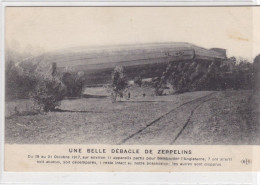 Une Belle Débacle De Zeppelins - Du 19 Au 21 1917, Sur Environ 11 Appareils Partis Pour Bombarder L'Angleterre.......... - Dirigeables