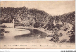 ADJP8-42-0692 - Environs De SAINT-ETIENNE -  Le PERTUISET - Pont Suspendu Sur La Loire - Saint Etienne