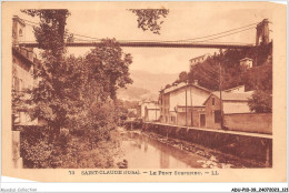 ADUP10-39-0875 - SAINT-CLAUDE - Le Pont Suspendu  - Saint Claude