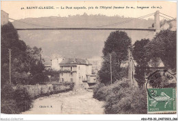 ADUP10-39-0847 - SAINT-CLAUDE - Le Pont Suspendu - Pris De L'hôpital  - Saint Claude