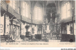 ADUP9-39-0760 - SALINS-DU-JURA - L'intérieur De La Chapelle De Notre Dame Libératrice  - Dole