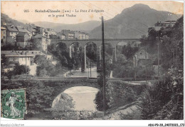 ADUP9-39-0803 - SAINT-CLAUDE - Le Pont D'avignon Et Le Grand Viaduc  - Saint Claude