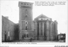 AFAP7-43-0684 - LA CHAISE-DIEU - La Tour Clémentine - La Chaise Dieu