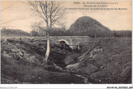 AFAP6-43-0559 - LE GERBIER-DES-JONCS - Le Premier Pont Sur La Loire Et La Route Du Gerbier - Sonstige & Ohne Zuordnung