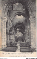 AFAP4-43-0376 - LE PUY  - L'intérieur De La Basilique-cathédrale De Notre-dame De France - Le Puy En Velay