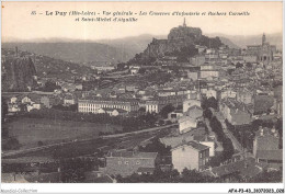 AFAP3-43-0234 - LE PUY - Vue Générale - Les Casernes D'infanterie Et Rochers Corneille Et Saint-michel D'aiguilhe - Le Puy En Velay