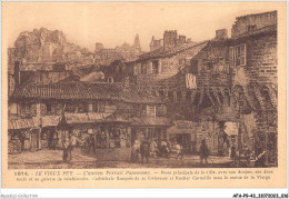 AFAP9-43-0884 - LE VIEUX PUY - L'ancien Portail Pannessac - Porte Principale De La Ville Avec Son Donjon - Le Puy En Velay