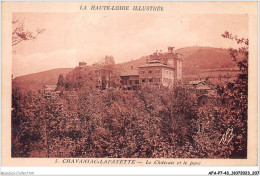 AFAP7-43-0763 - CHAVANIAC-LAFAYETTE - Le Château Et Le Parc - Other & Unclassified