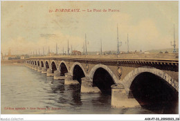 AHXP7-33-0761 - BORDEAUX - Le Pont De Pierre  - Bordeaux