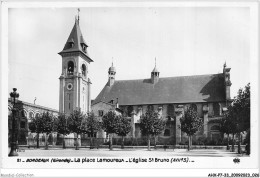 AHXP7-33-0716 - BORDEAUX - Gironde - La Place Lamoureux - L'église St-bruno - XVIIe S  - Bordeaux