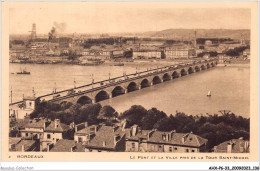 AHXP6-33-0670 - BORDEAUX - Le Pont Et La Ville Pris De La Tour Saint-michel  - Bordeaux