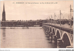 AHXP6-33-0630 - BORDEAUX - Le Pont Sur La Garonne - La Tour St-michel - 108m - BR  - Bordeaux