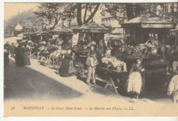 MARSEILLE - Le Cours Saint - Louis  -  Le Marché Aux Fleurs - Petits Métiers