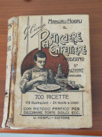 MANUALI HOEPLI -G. CIOCCA  "IL PASTICCIERE E CONFETTIERE -1927 - Oude Boeken