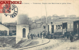 LES AVENIERES TRAMWAY DEPART DES MACHINES ET PRISE D'EAU GARE TRAIN LOCOMOTIVE TRAMWAY 38 ISERE - Les Avenières